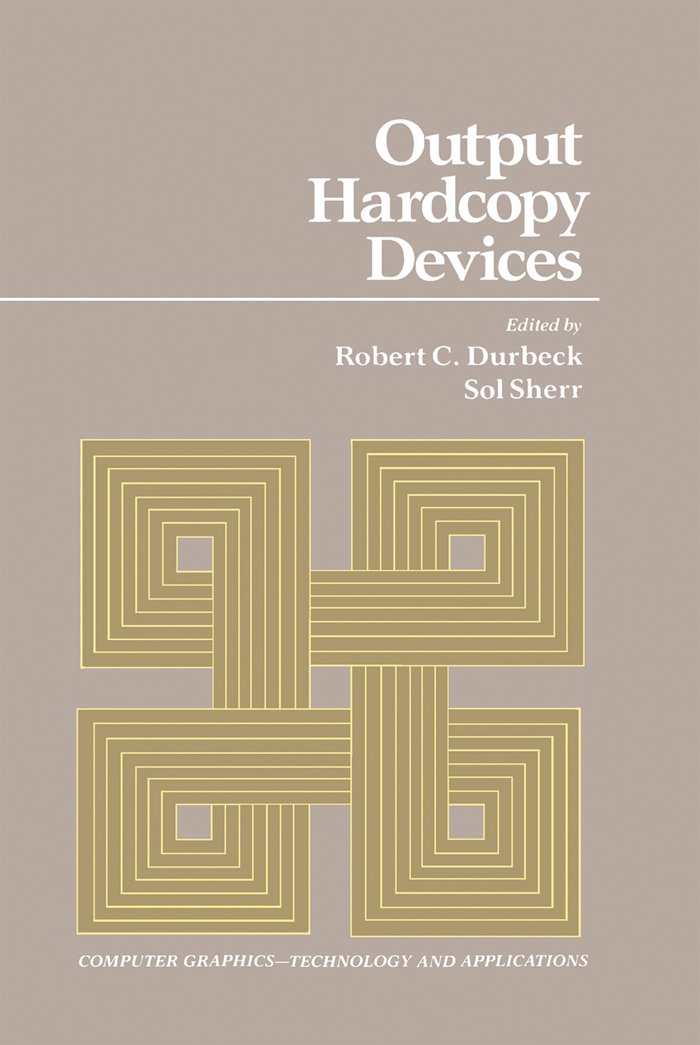 Output Hardcopy Devices (COMPUTER GRAPHICS -- TECHNOLOGY AND APPLICATIONS)