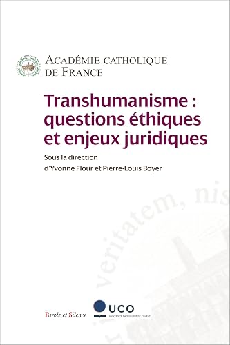 Transhumanisme: Questions éthiques et enjeux juridiques