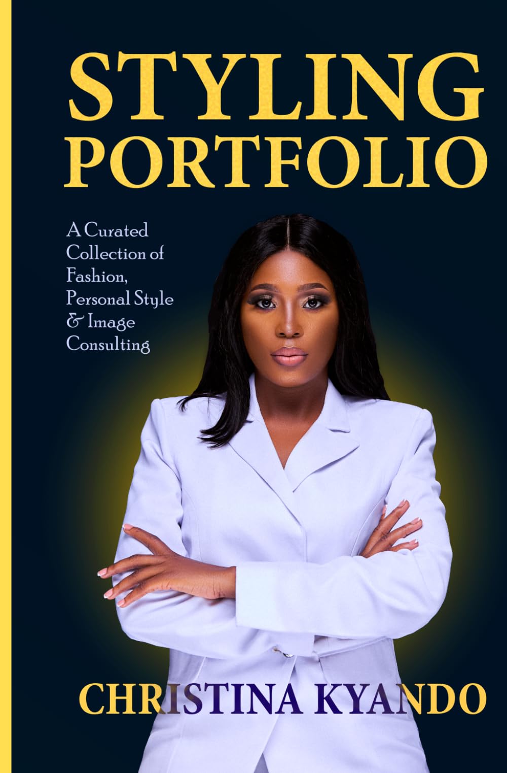 STYLING PORTFOLIO: A CURATED COLLECTION OF FASHION, PERSONAL STYLE & IMAGE CONSULTING