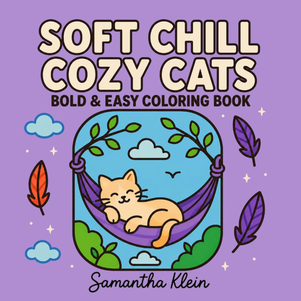 Soft Chill Cozy Cats | Cute Bold & Easy Coloring Book for Adults and Teens: 40 Minimal Line Art Designs for Calm Relaxation (Minimal Art Coloring Series)