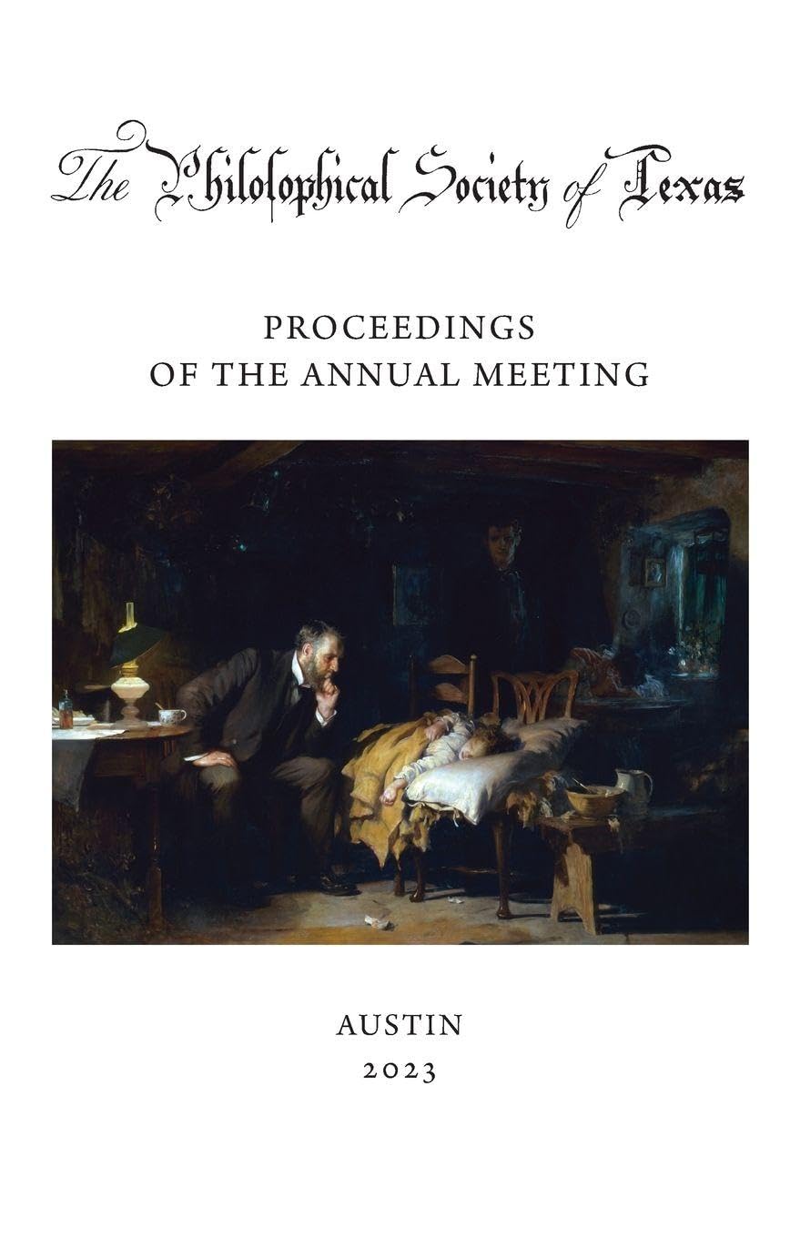 Philosophical Society of Texas, Proceedings of the Annual Meeting: 2023