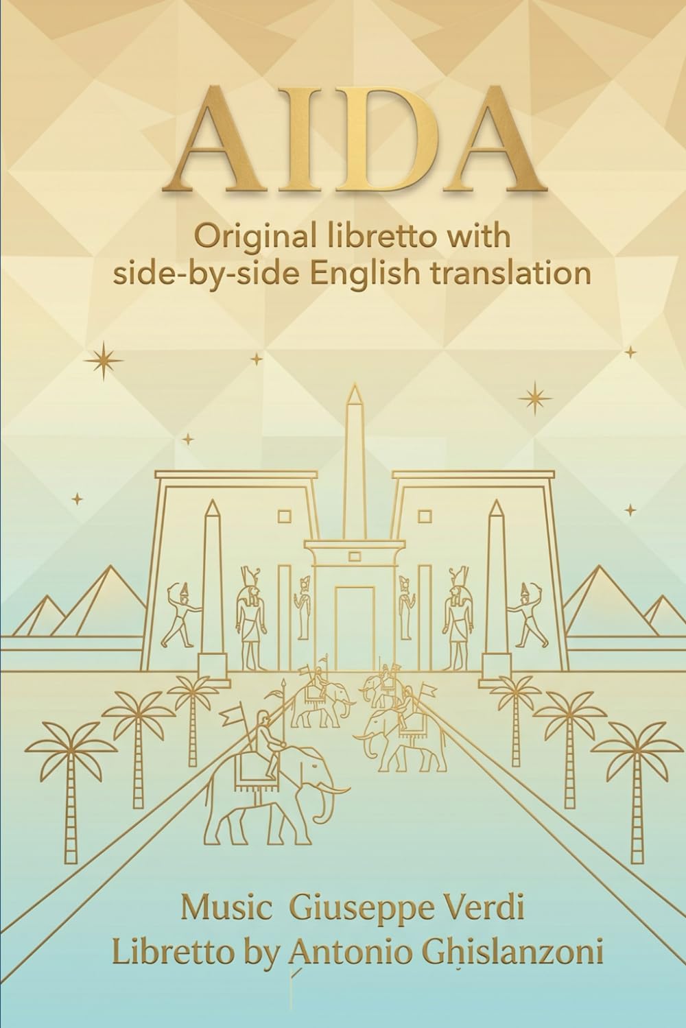 AIDA: Original libretto with side-by-side English translation