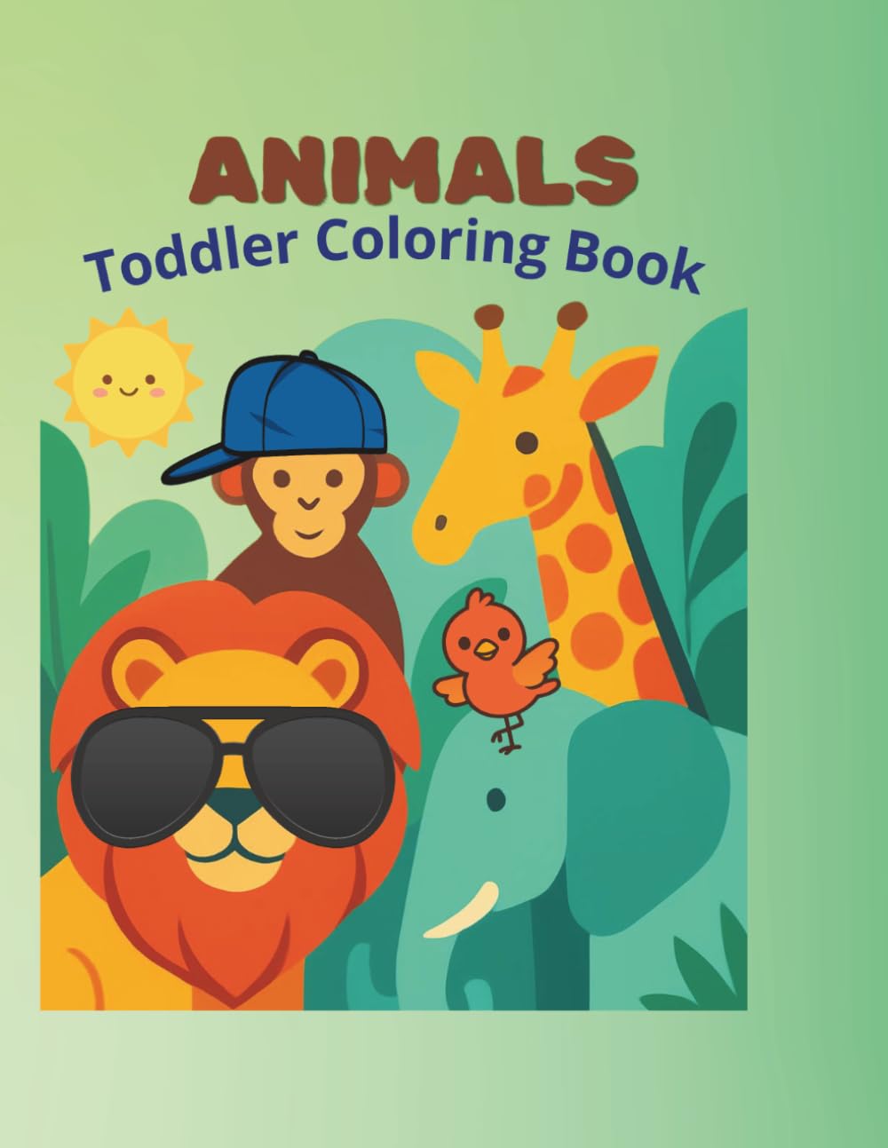 ANIMALS: Toddler Coloring Book 20 Easy and Fun Coloring Pages for Kids and Toddlers