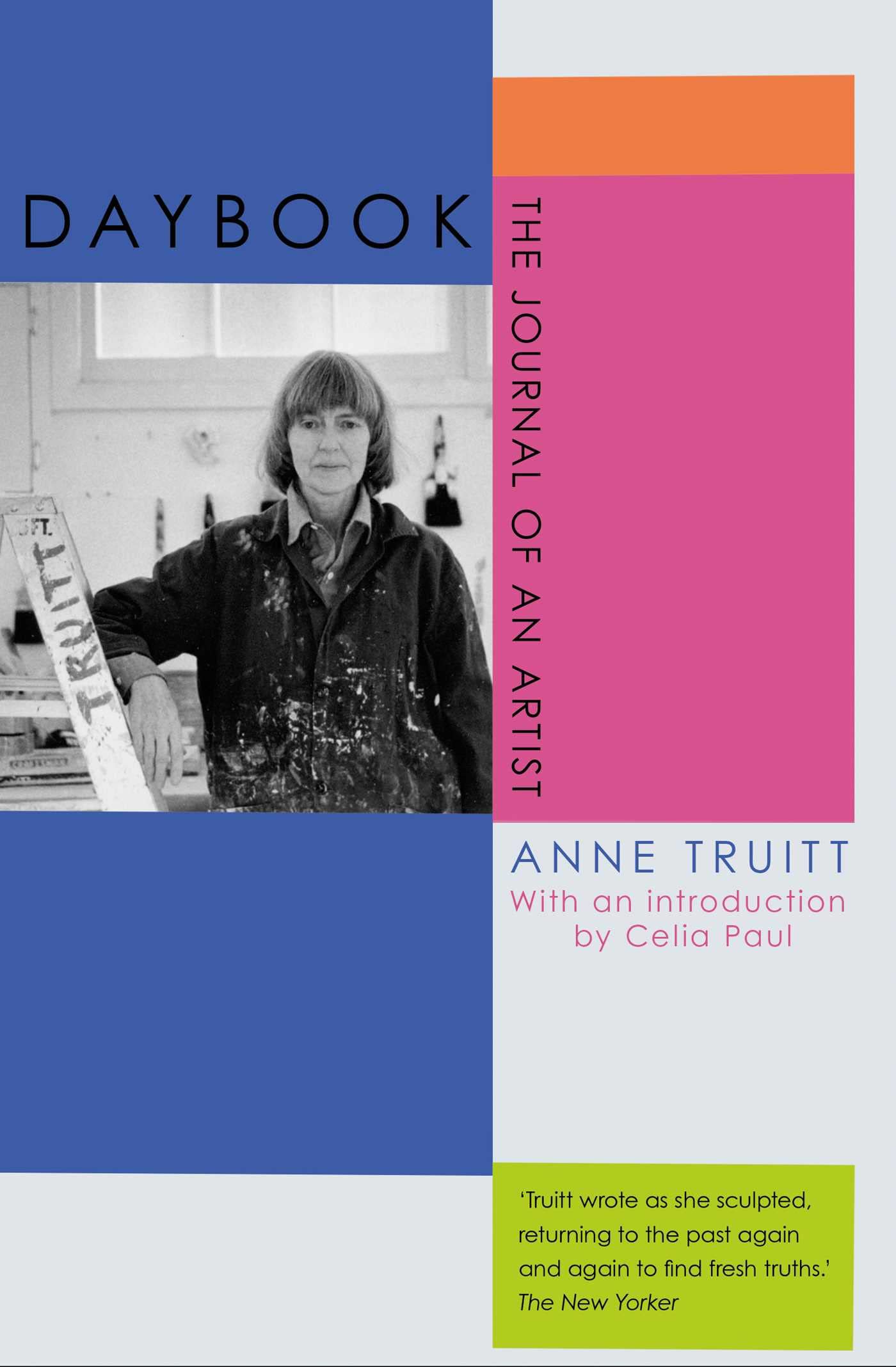 Daybook The Journal of an Artist by Anne Truitt (Paperback Book)