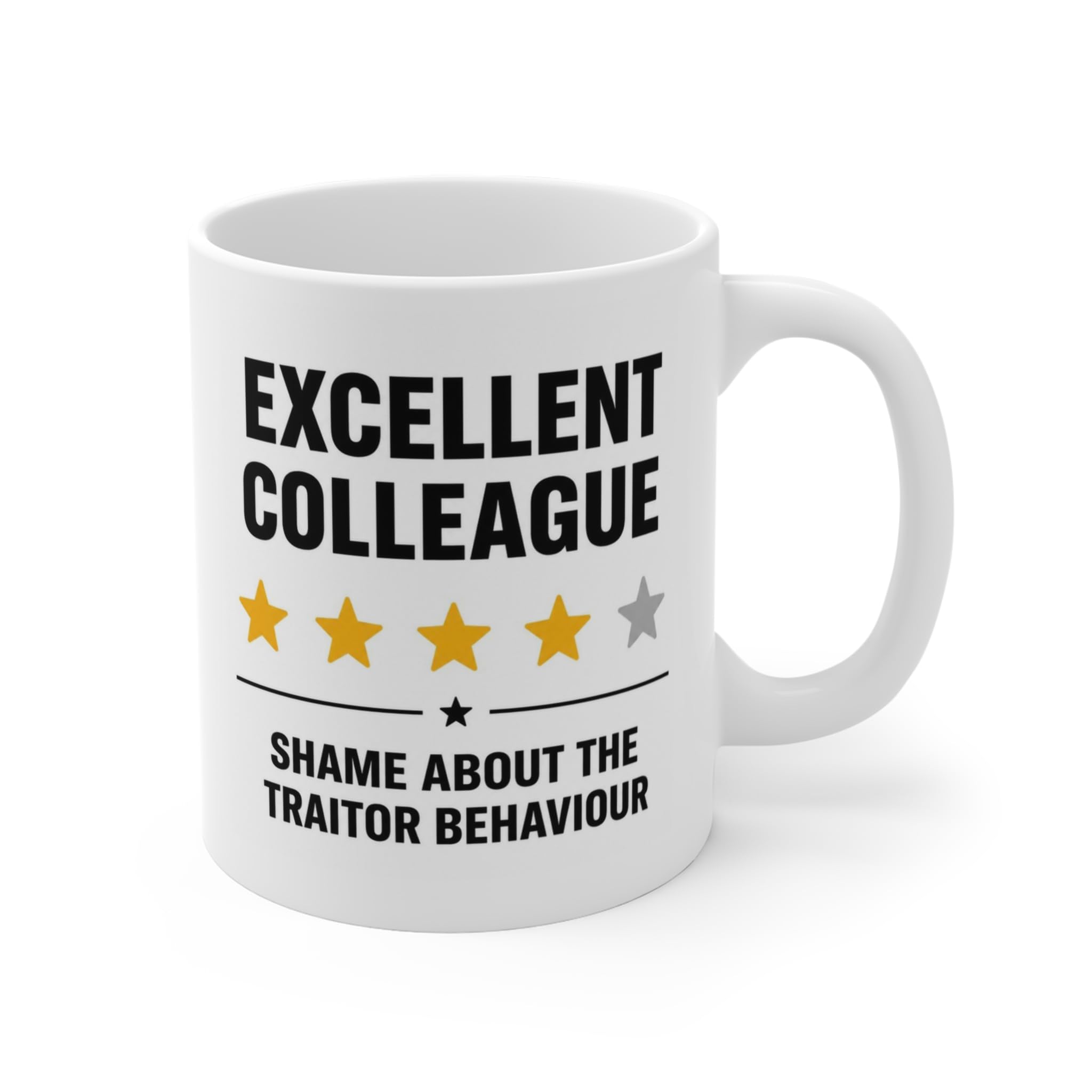Funny Colleague Coffee Mug – “Excellent Colleague, Shame About the Traitor Behaviour” – Sarcastic Coworker Gift Mug – Office Secret Santa, Leaving Gift, Work Bestie Present – Ceramic Tea & Coffee Cup