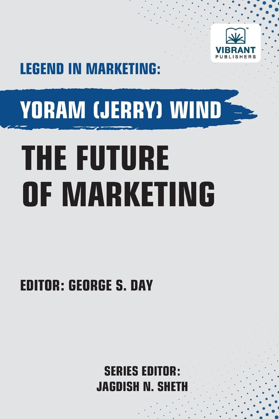 The Future of Marketing (Legend in Marketing)