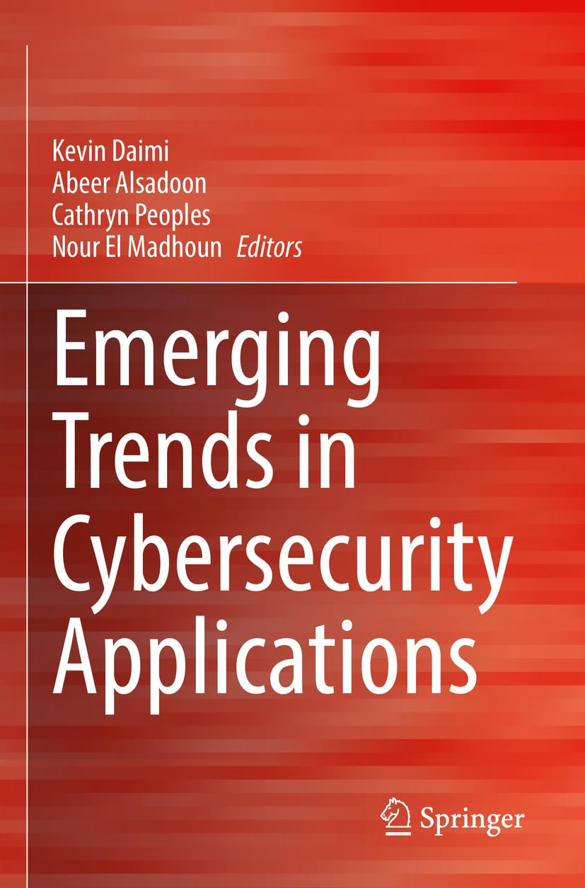 Emerging Trends in Cybersecurity Applications