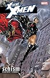  X-Treme X-Men Vol. 3: Schism (X-Treme X-Men (2001-2003)) (English Edition)