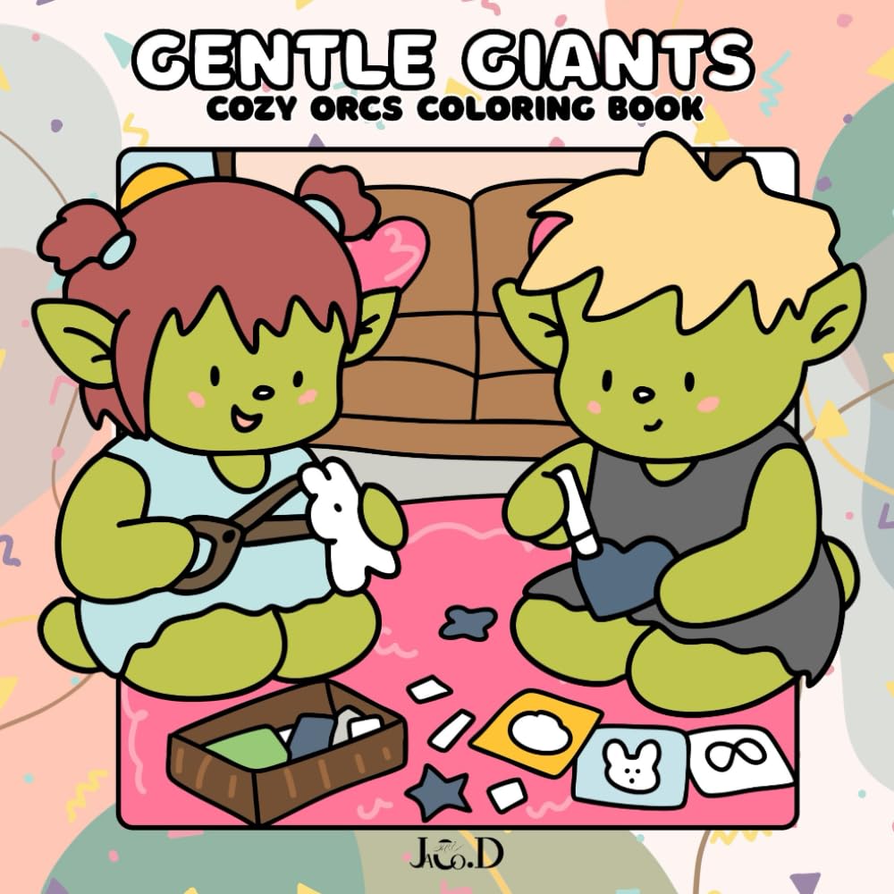 Gentle Giants: Cozy Orcs Fantasy Coloring Book (COZY COLORING BOOK)