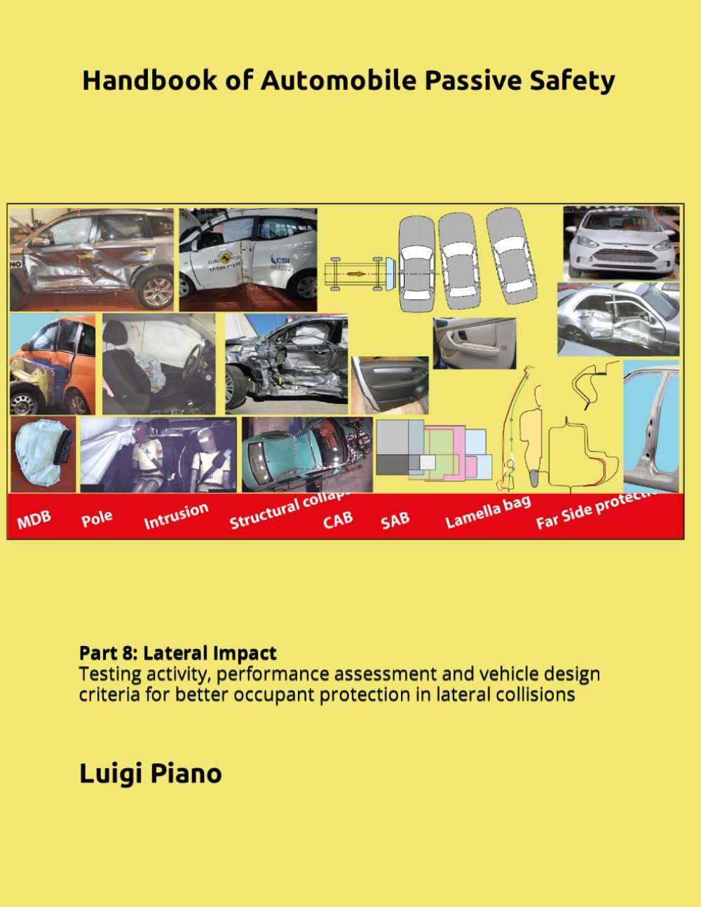 Handbook of Automobile Passive Safety: Part 8: Lateral Impact