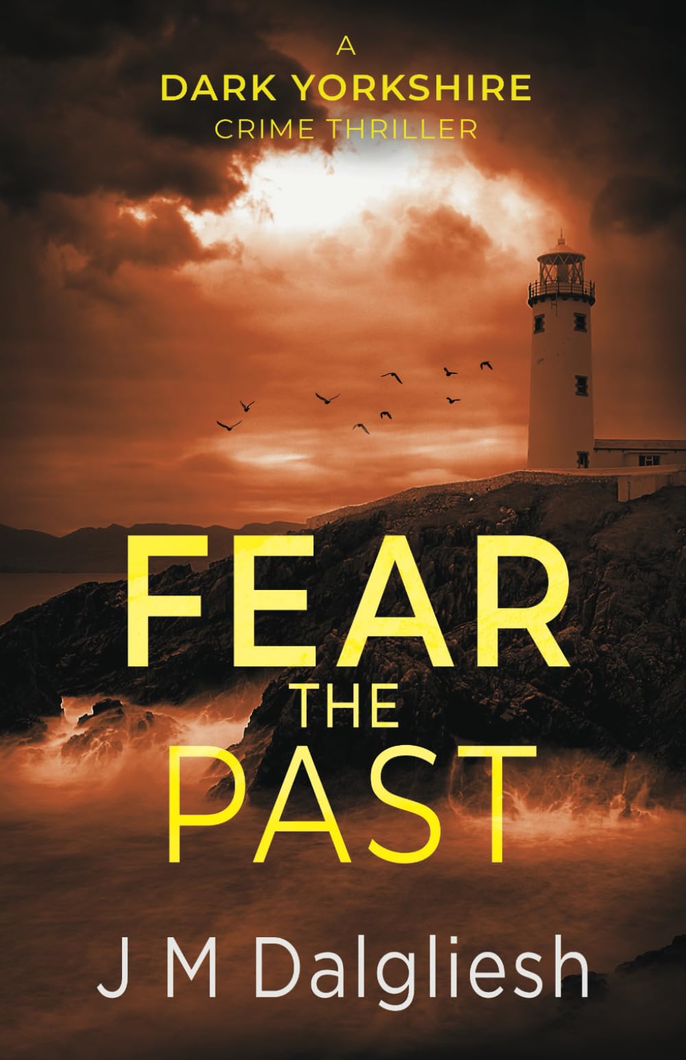 Fear the Past (The Dark Yorkshire Crime Thrillers)