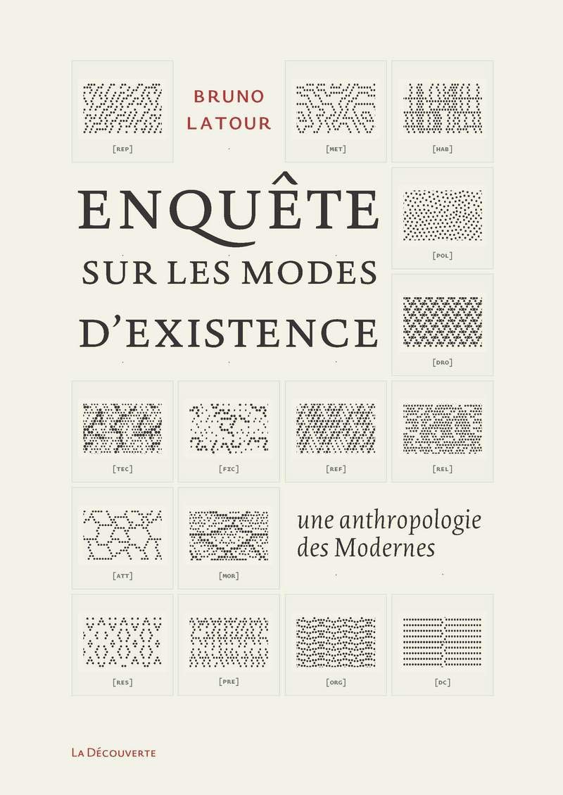 Enquête sur les modes d'existence : Une anthropologie des Modernes