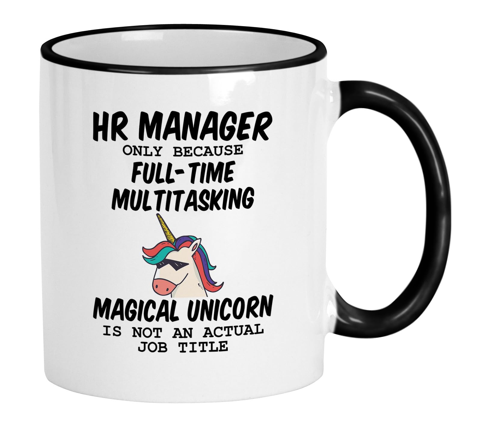 Regalo delle risorse umane. Tazza da 325 ml. Perché unicorno non è un vero titolo di lavoro. Idea regalo per capo o collega d'ufficio.
