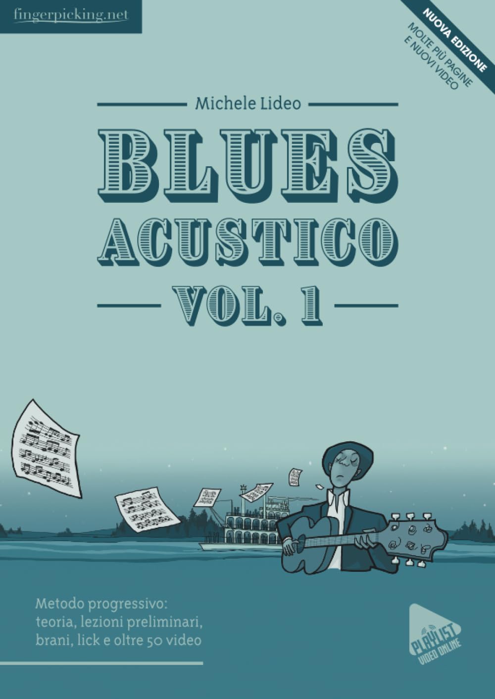 Blues Acustico: 10 Studi - 10 Lick: Metodo progressivo per chitarra fingerstyle