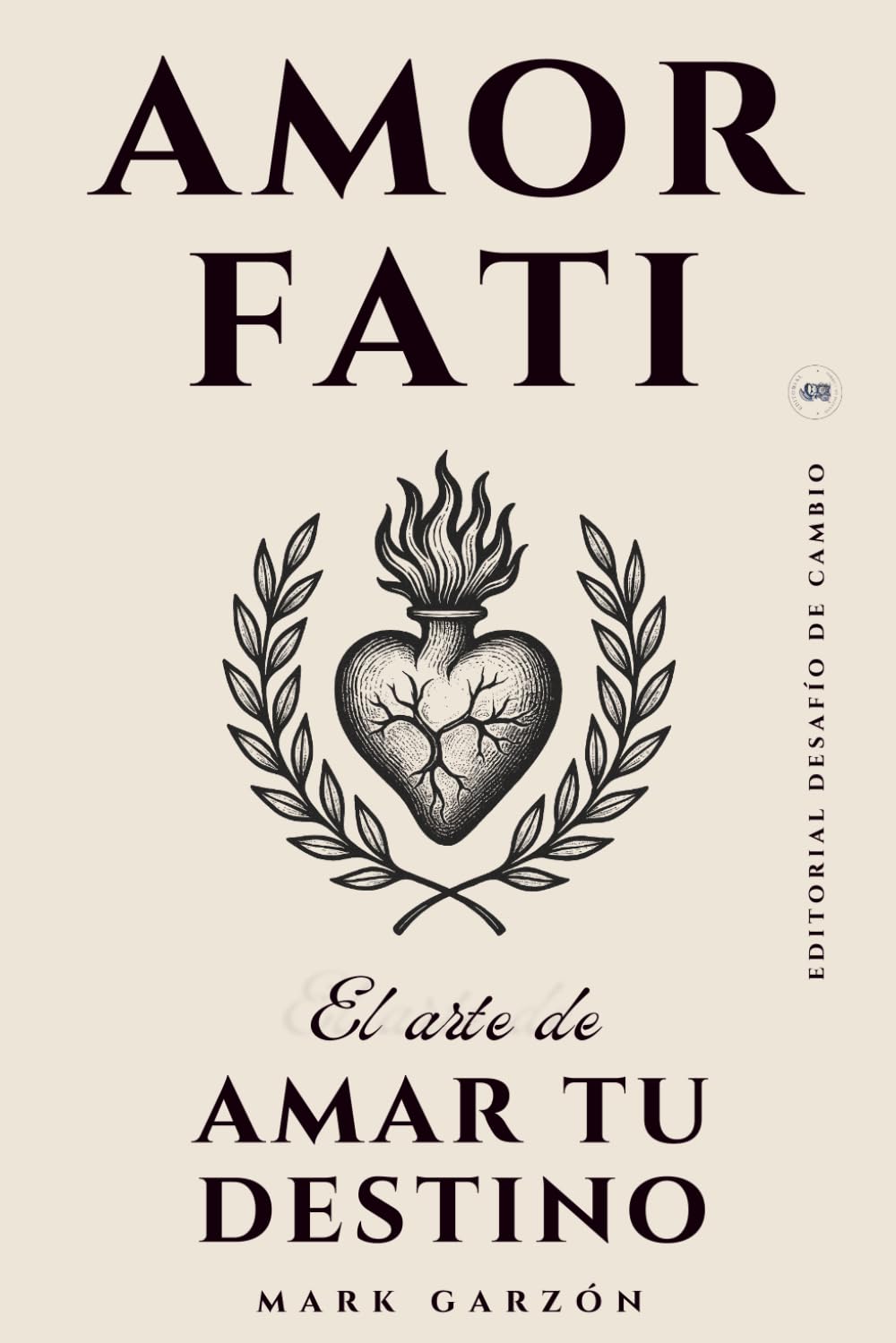 Amor Fati: El arte de amar tu destino