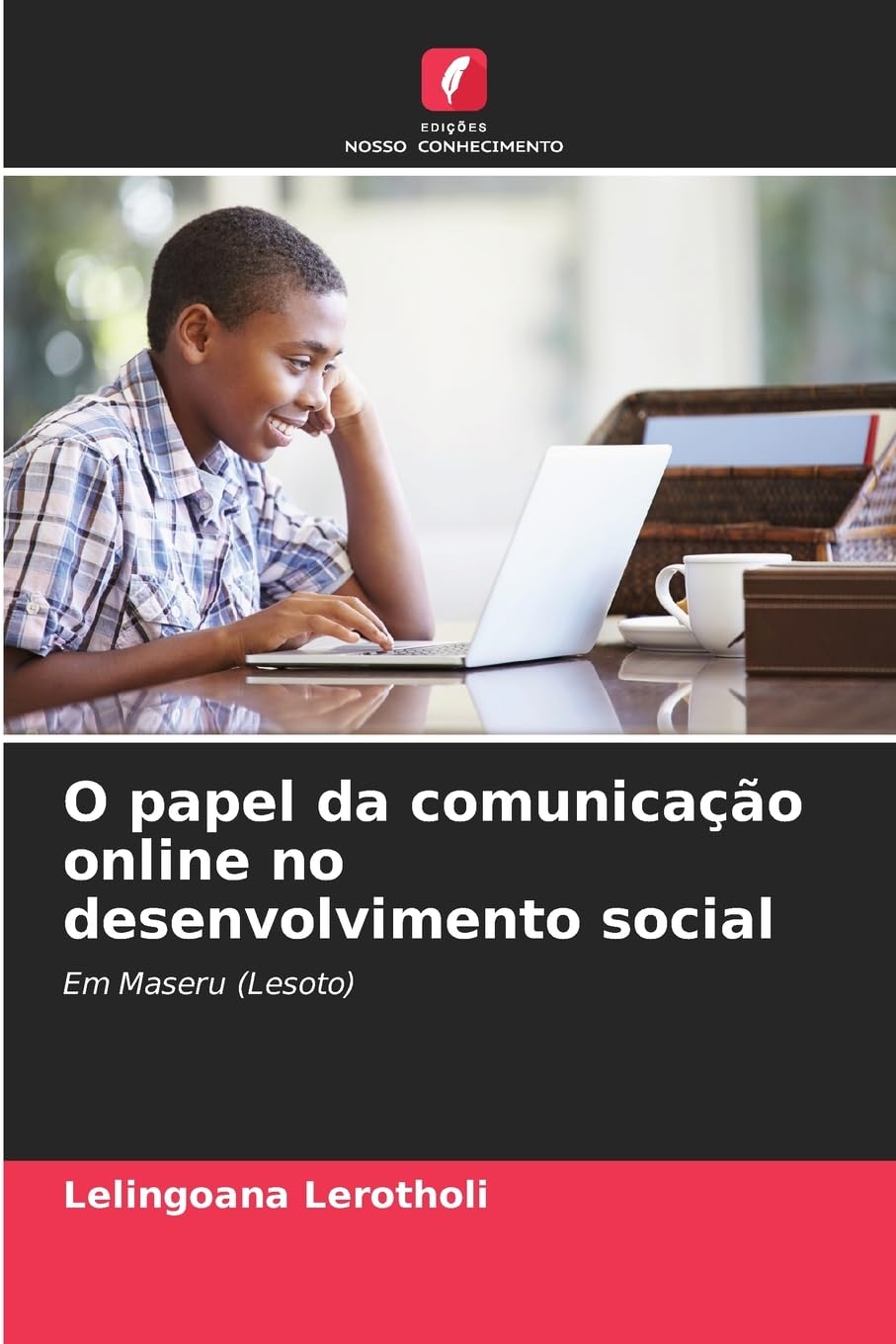 O papel da comunicação online no desenvolvimento social: Em Maseru (Lesoto)
