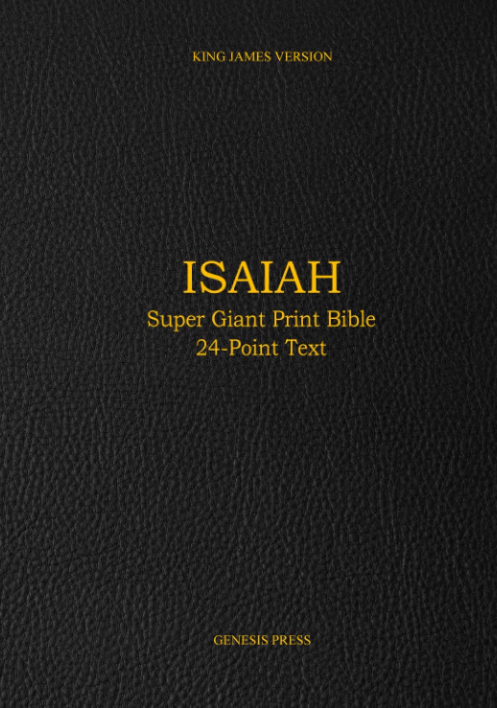 Isaiah: Super Giant Print Bible 24-Point Text HARDCOVER