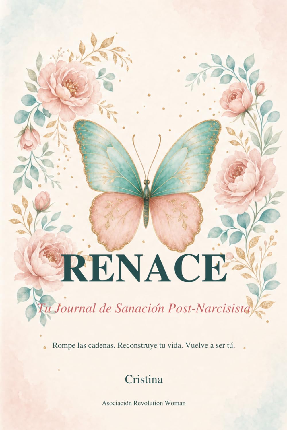 Renace: Tu Journal de Sanación Post Narcisista