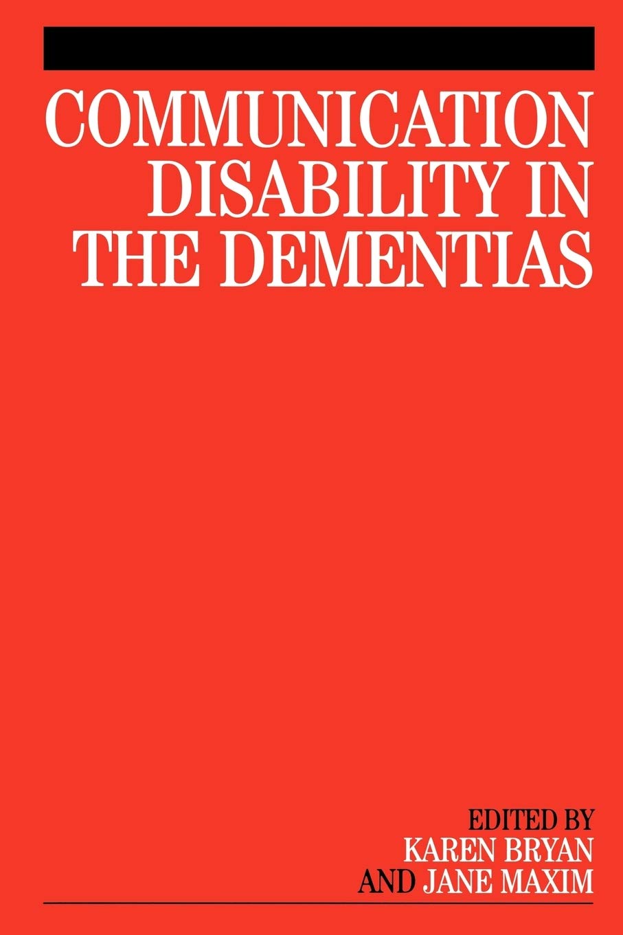 Communication Disability in the Dementias Bryan Paperback Wiley–Blackwell