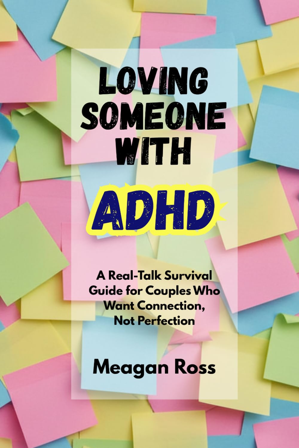 Loving Someone With ADHD: A Real-Talk Survival Guide for Couples Who Want Connection, Not Perfection
