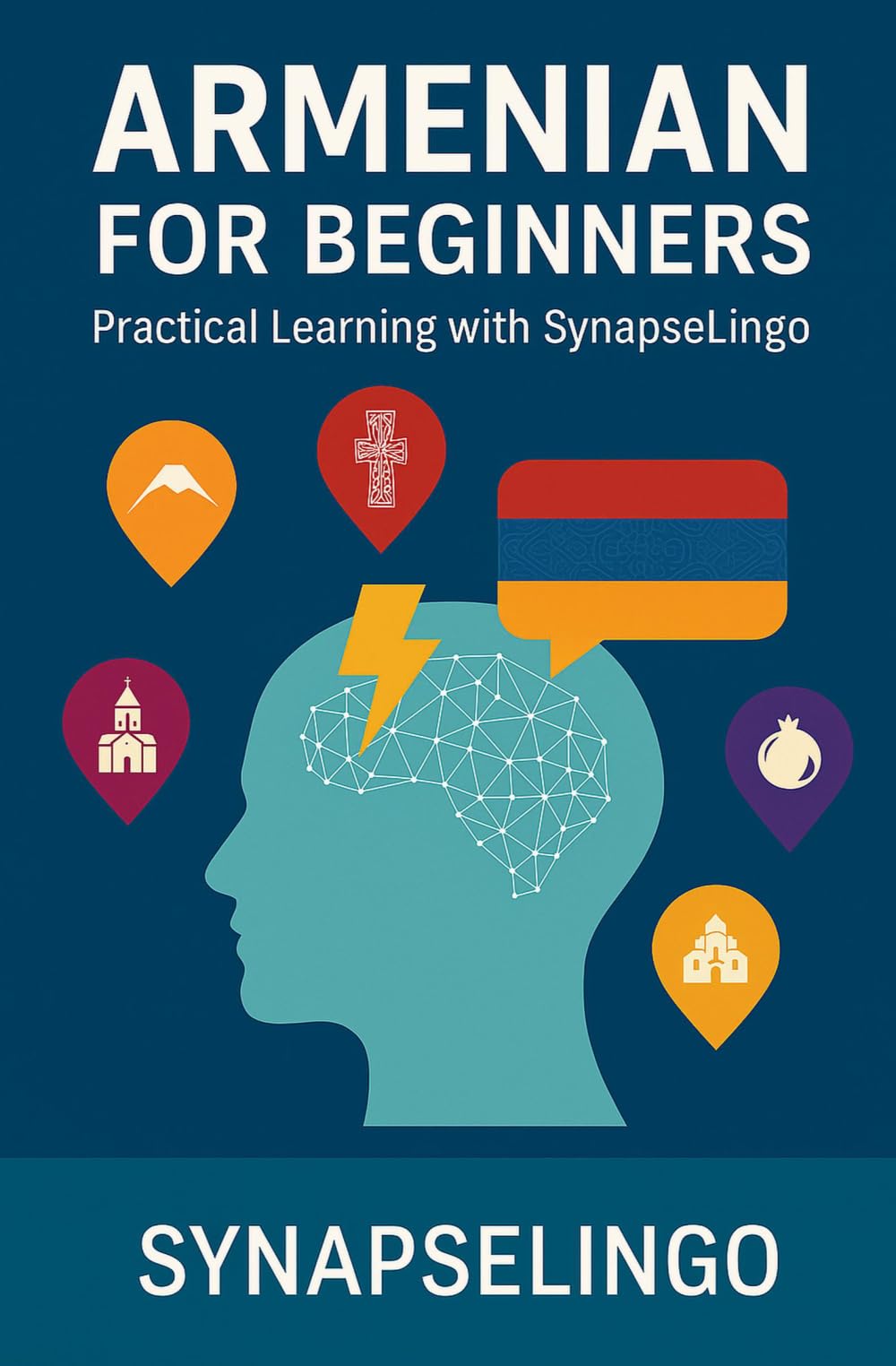 Armenian for Beginners: Practical Learning with SynapseLingo (Learn Armenian)