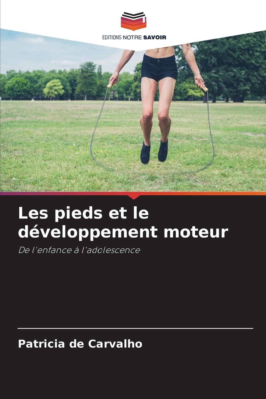 Les pieds et le développement moteur: De l'enfance à l'adolescence