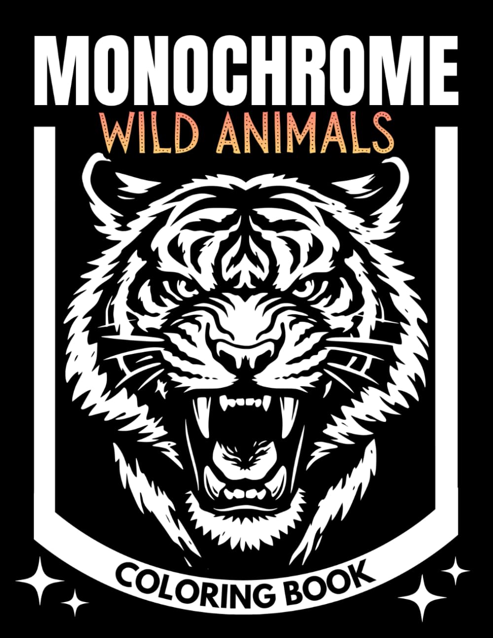 Monochrome Wild Animals Coloring Book: One Color Wildlife Designs for Adults and Teens – Stress Relief, Relaxation and Mindful Coloring (The Essential Monochrome Coloring Books)