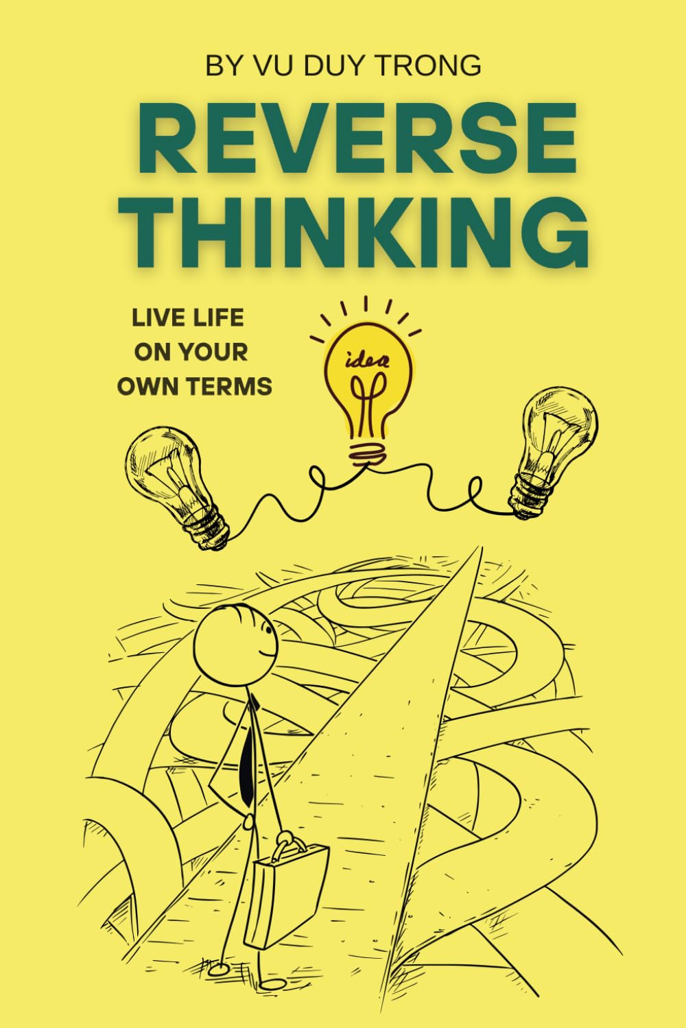 Reverse Thinking: A guide to living differently in a world that rewards the same.