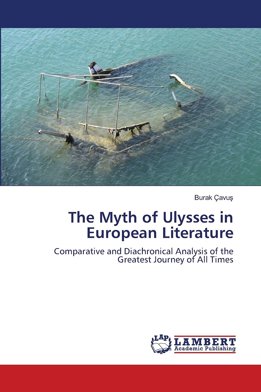 The Myth of Ulysses in European Literature