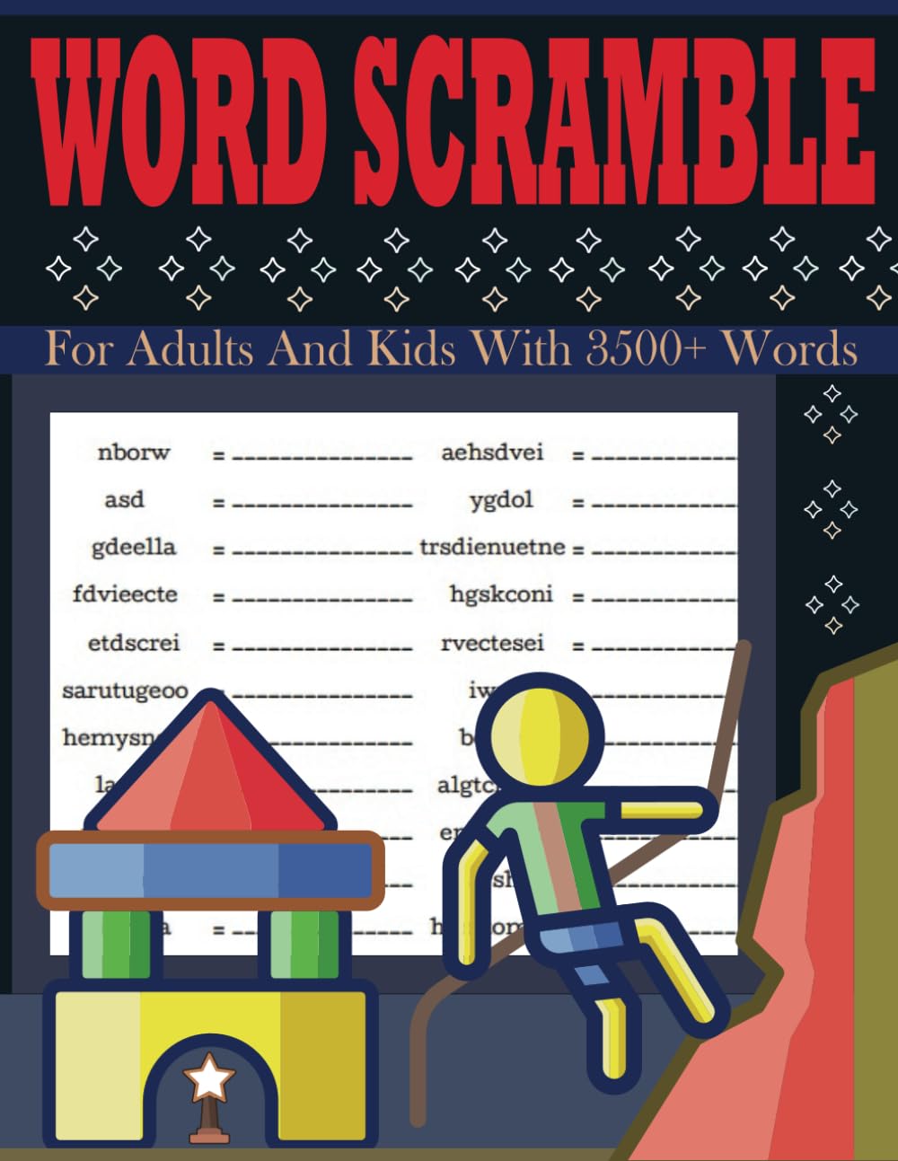Word Scramble For Adults And Kids With 3500+ Words: Large Print Brain Teasers Puzzle - Awesome Word Scramble Book