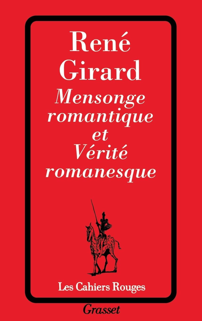 Mensonge Romantique ET Verite Romanesque