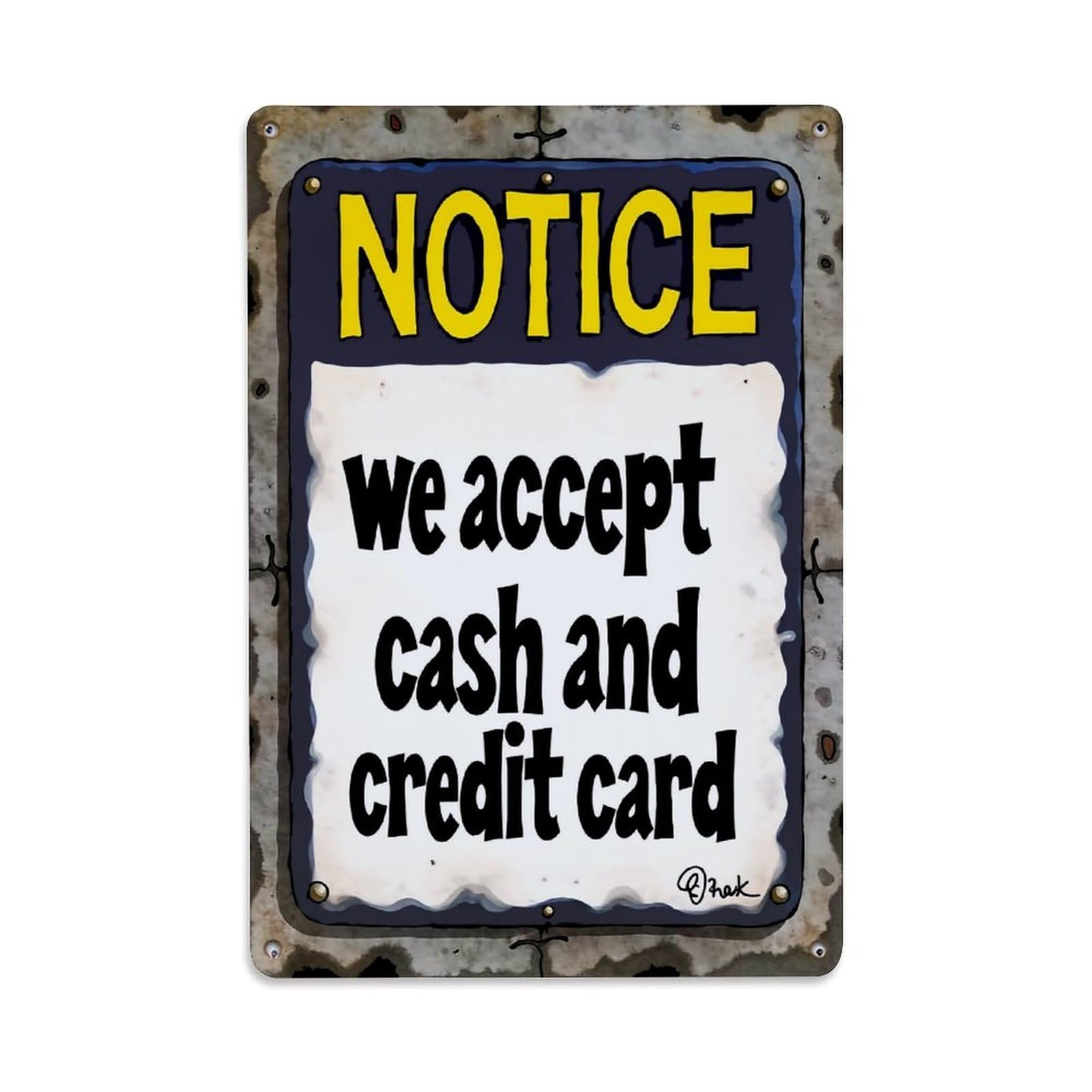 Notice We Accept Cash Retro Metal Tin Sign, Vintage Metal Poster for Bar, Home, Man Cave, Kitchen, Laundry Room Art Decor 8x12 Inch
