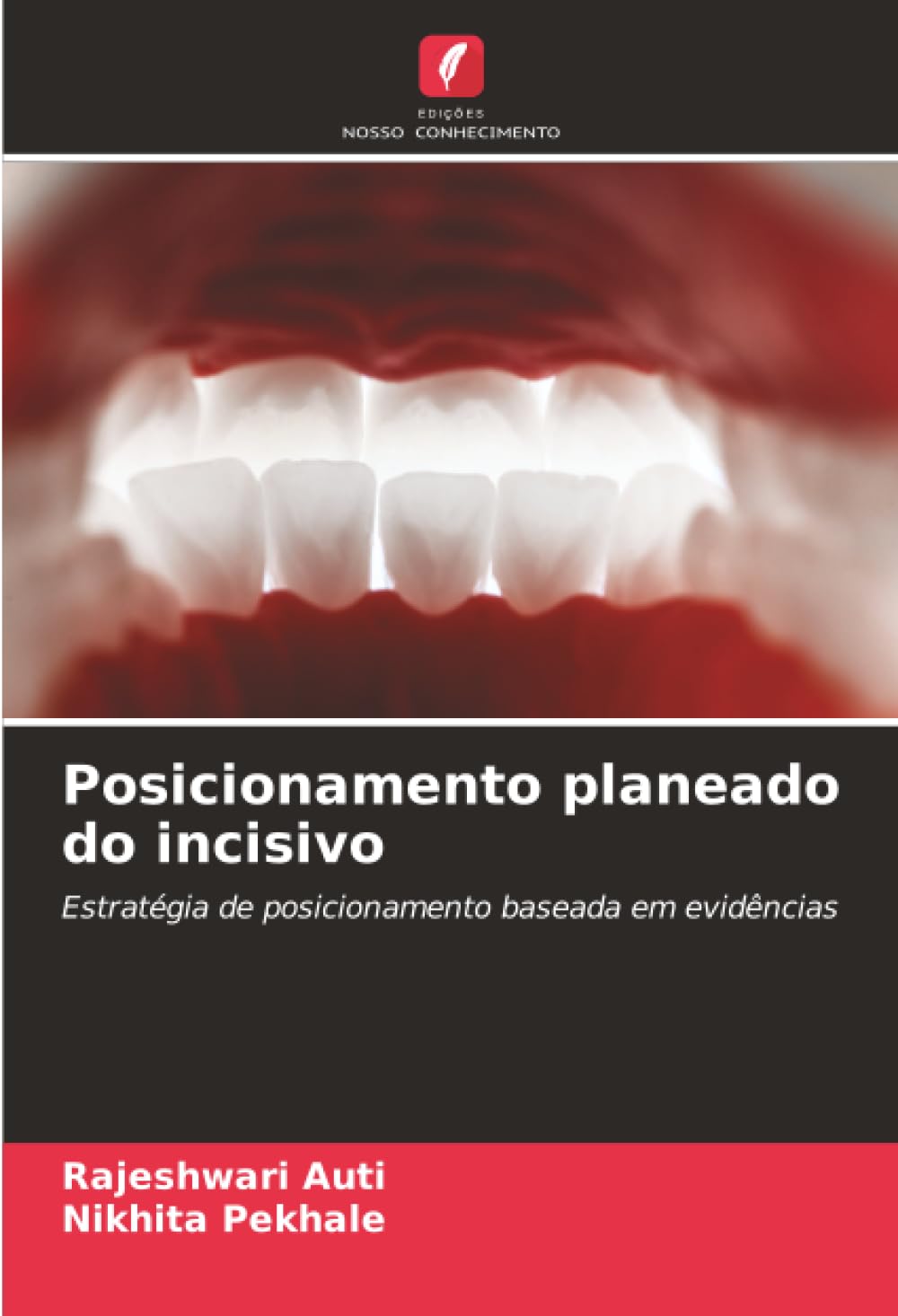 Posicionamento planeado do incisivo: Estratégia de posicionamento baseada em evidências