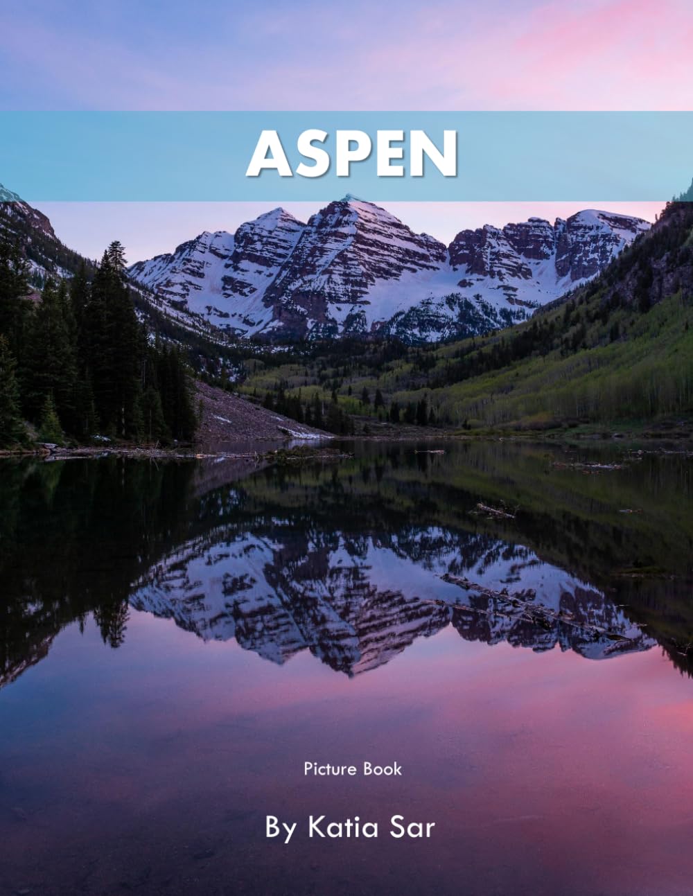 Aspen: A Perfect Coffee Table Picture Book - Travel and Nature lovers.