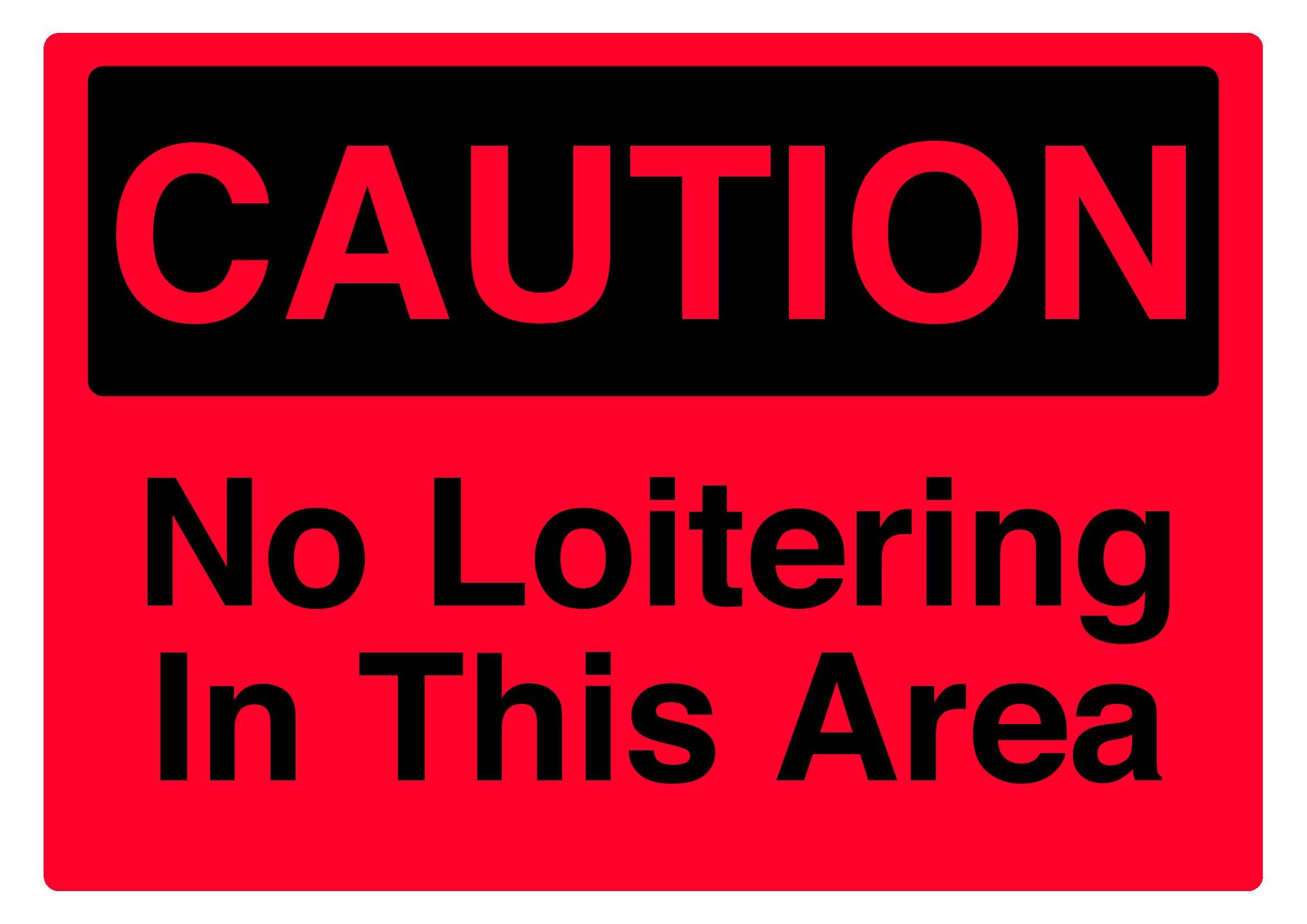 No loitering in this area Caution Sign, 12x8 Inch Metal Tin Sign, Order Reminder for Public and Working Areas