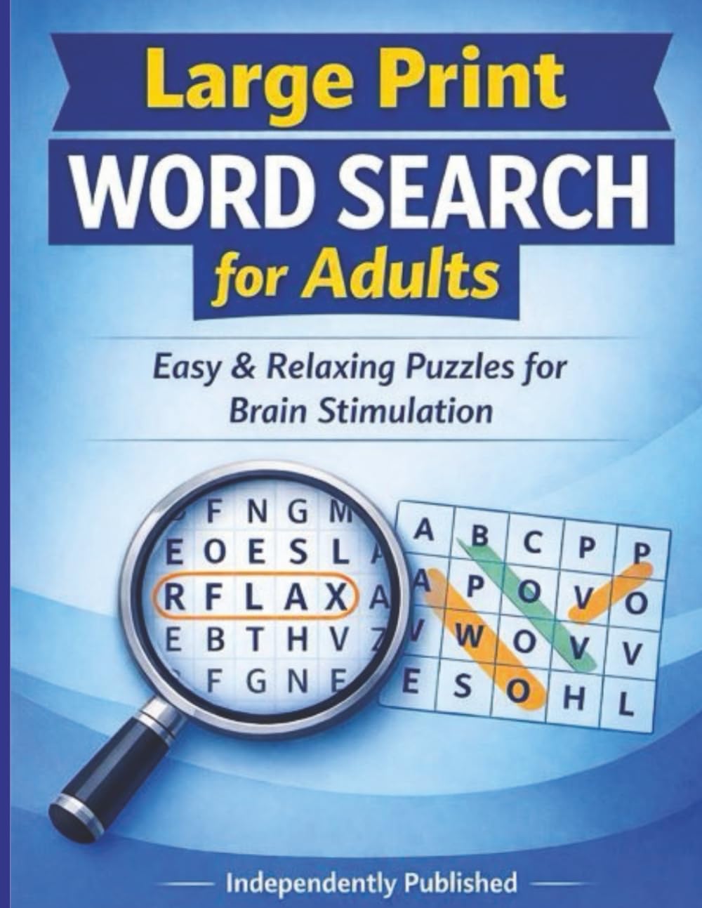 Large Print Word Search for Adults: Easy & Relaxing Puzzles for Brain Stimulation