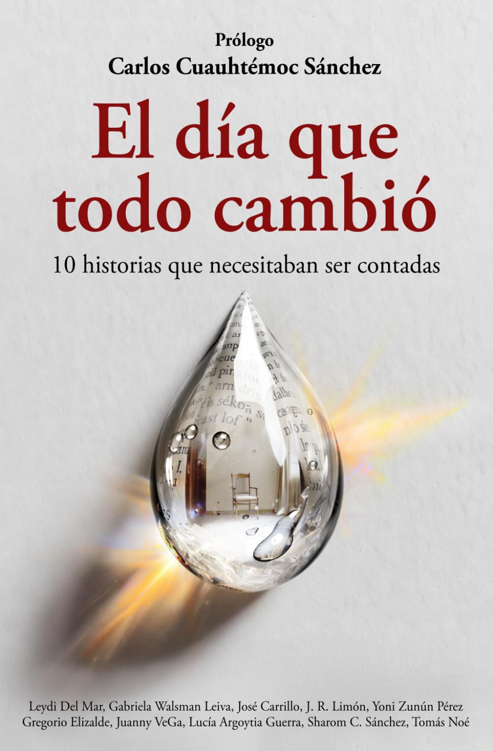 El día que todo cambió: 10 historias reales que necesitaban ser contadas