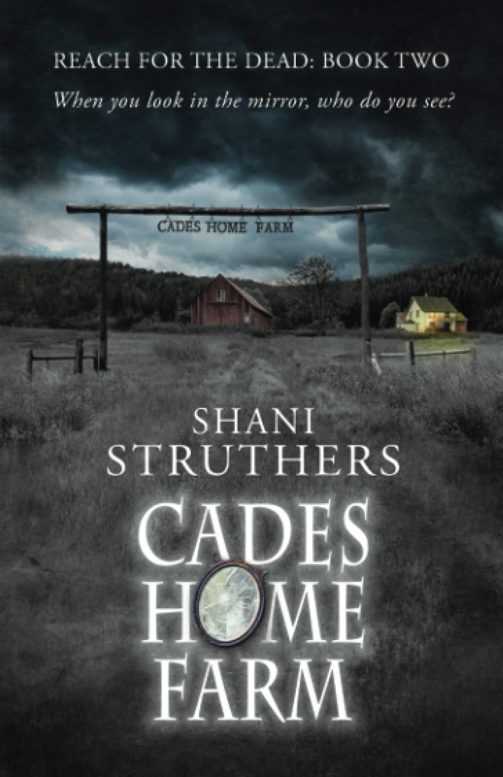 Reach for the Dead Book Two: Cades Home Farm: 2