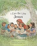 I Can Be Like Jesus