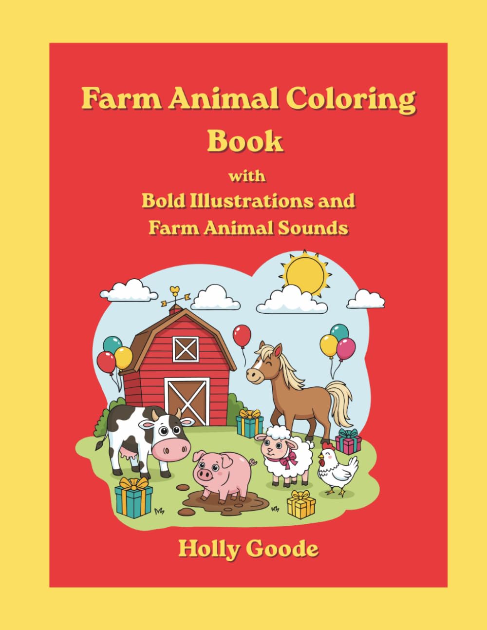 Farm Animal Coloring Book With Bold Illustrations and Farm Animal Sounds (Happy Coloring Books)