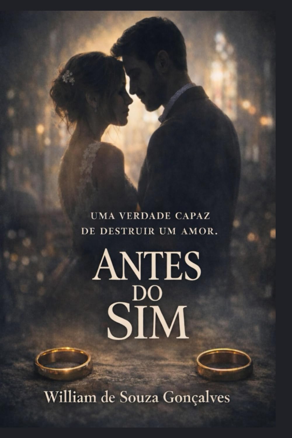 Antes do Sim: Uma verdade capaz de destruir um amor