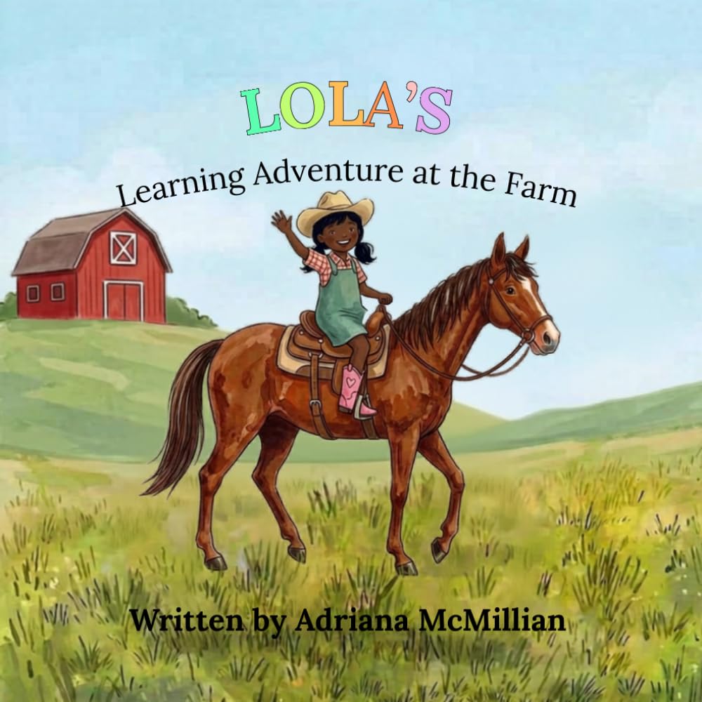 Lola’s Learning Adventure at the Farm