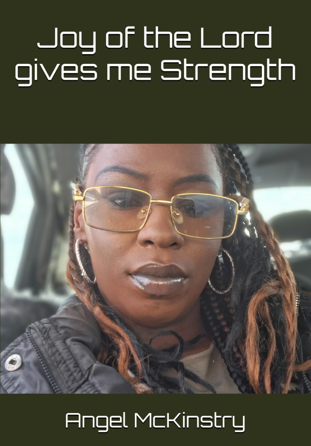 Joy of the Lord gives me Strength