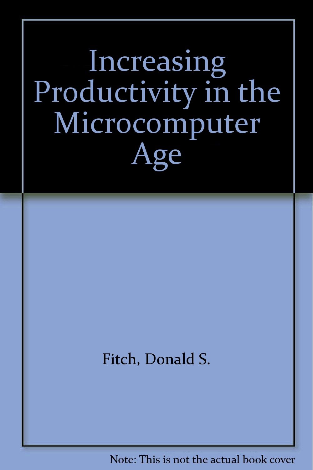Increasing Productivity in the Microcomputer Age