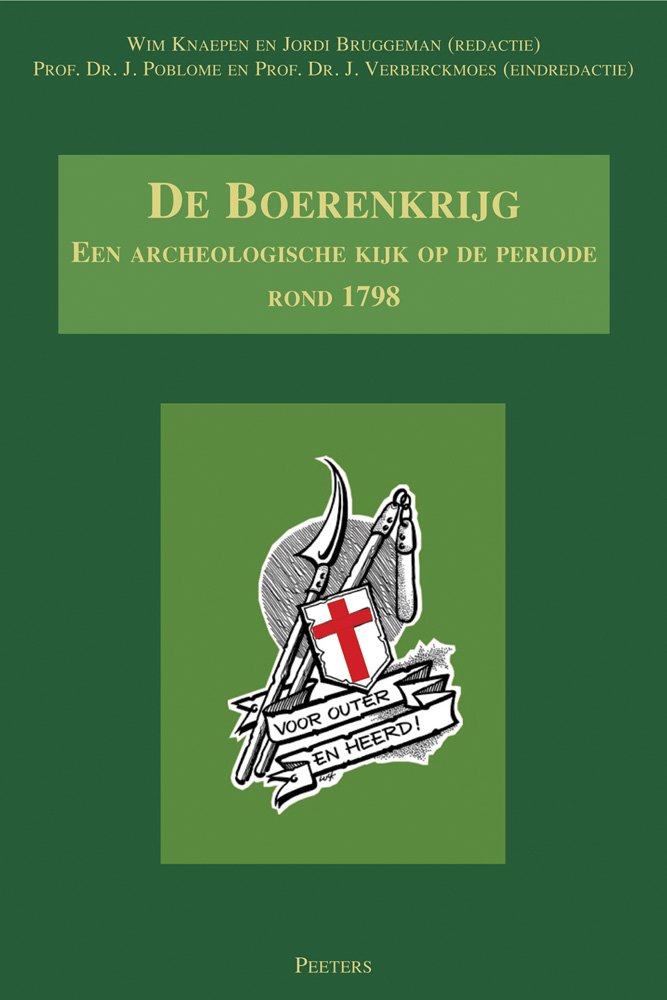 de Boerenkrijg: Een Archeologische Kijk Op de Periode Rond 1798