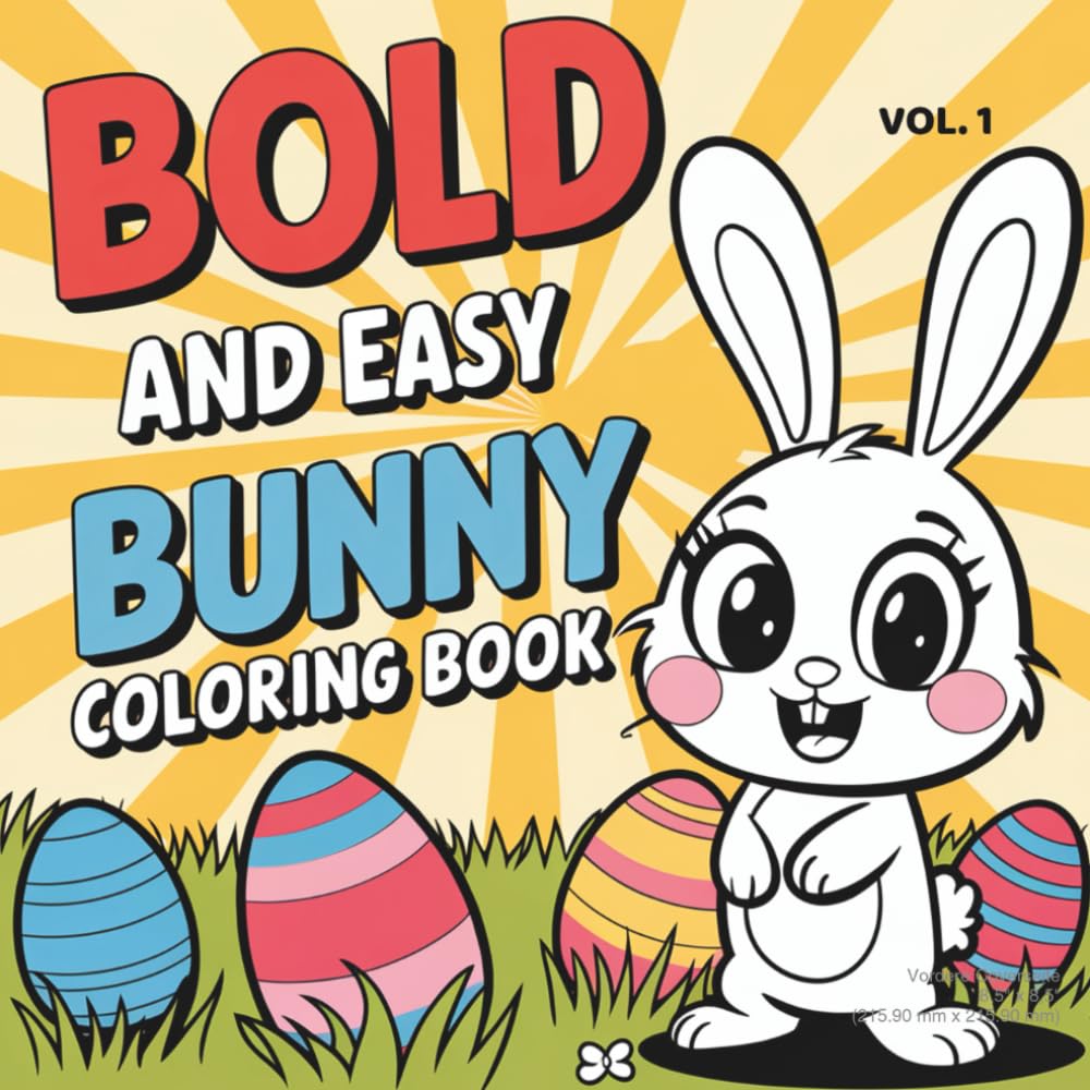 Bunny Joy – Easter Fun vol.1: Bold & Easy Bunny Easter Coloring Book for Kids (Bunny Joy Coloring Series)