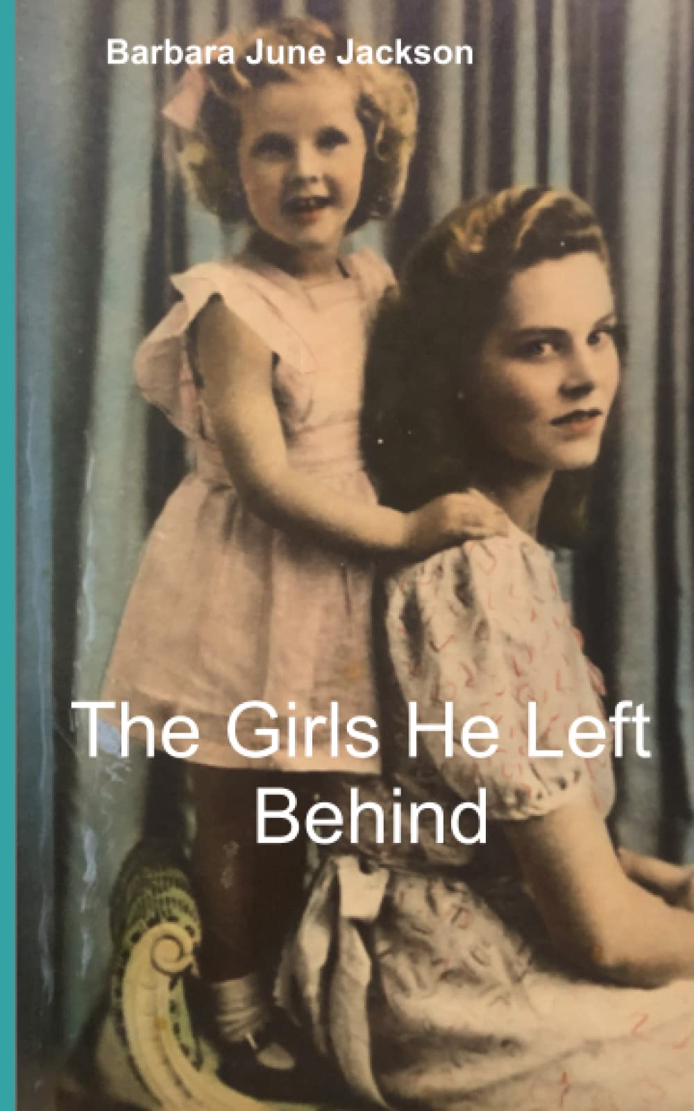 The Girls He Left Behind