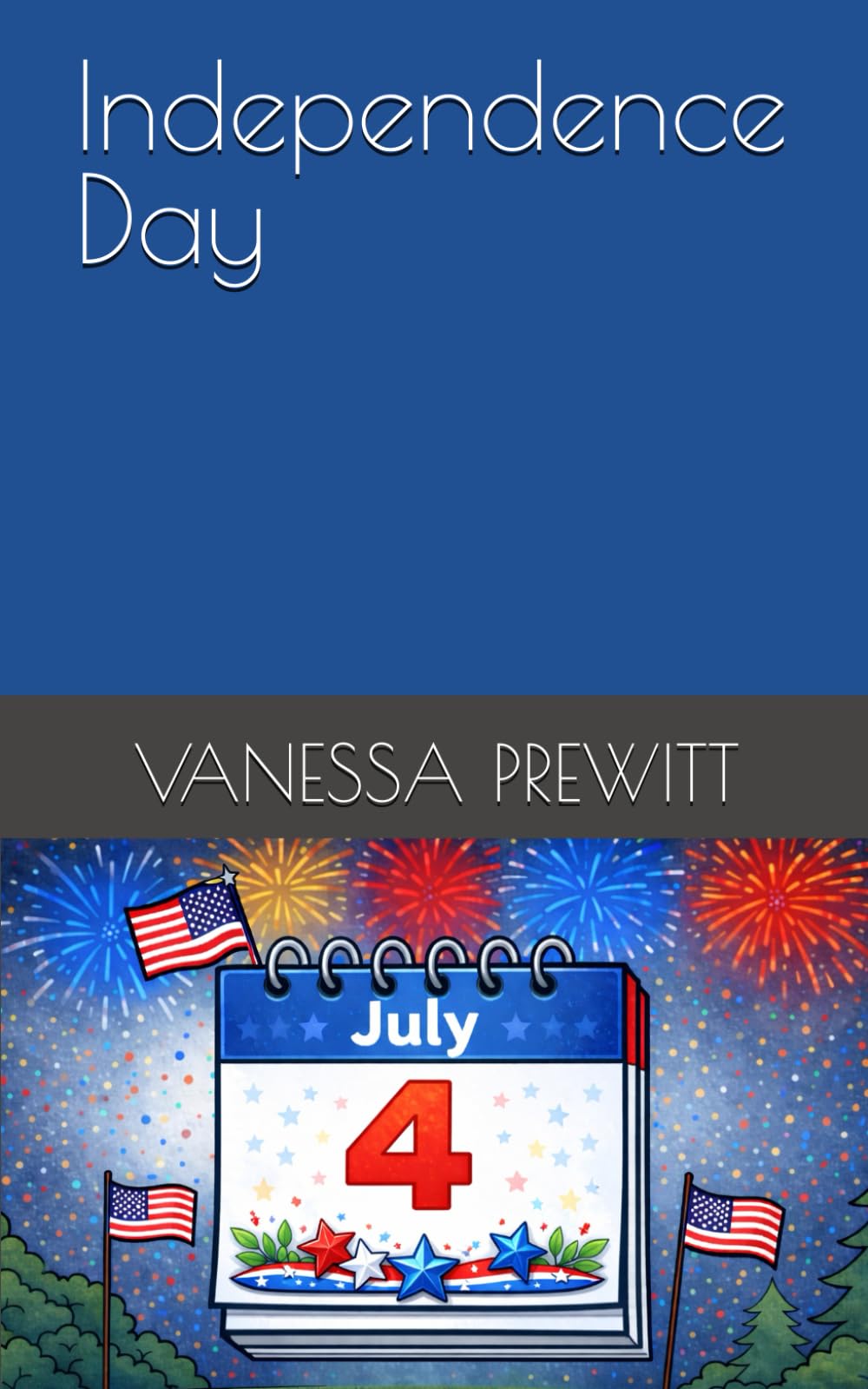 Independence Day (History Set: Books for Young Readers)