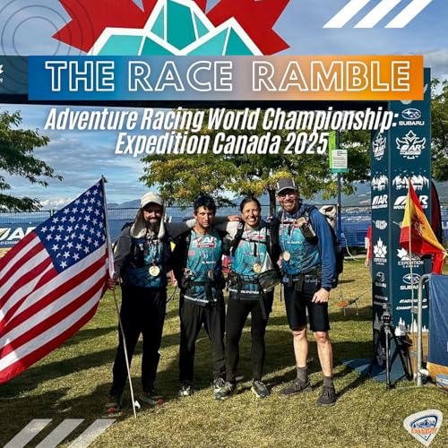 The Race Ramble: Adventure Racing World Championship - Expedition Canada 2025