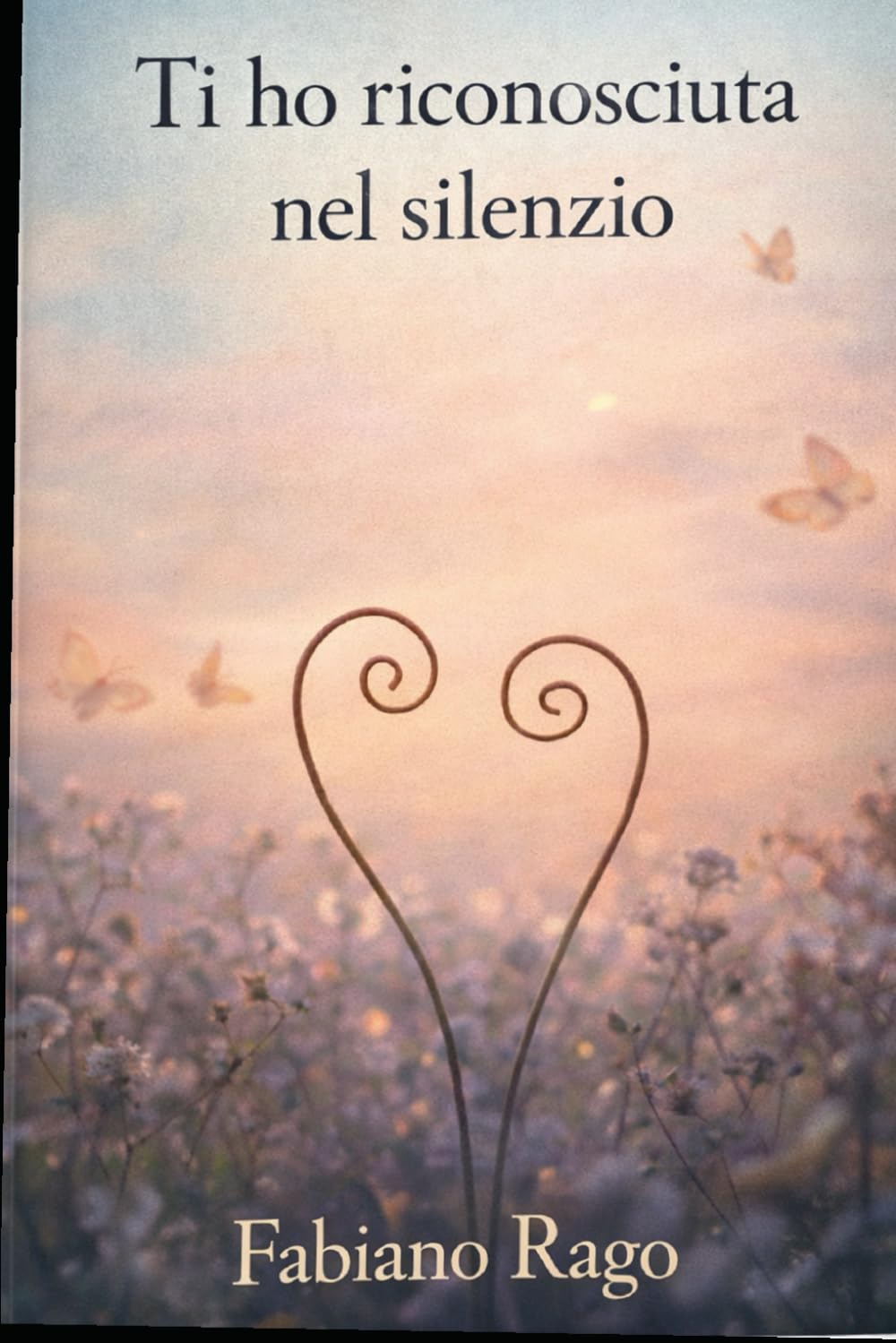 Ti ho riconosciuta nel silenzio